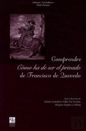 Comprendre Como Ha De Ser El Privado De Francisco De Quevedo