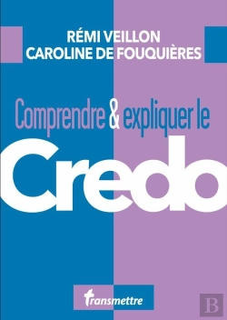 Bertrand.pt - Comprendre & Expliquer Le Credo