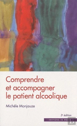 Bertrand.pt - Comprendre Et Accompagner Le Patient Alcoolique (3e Édition)