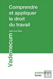 Comprendre Et Appliquer Le Droit Du Travail