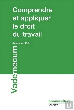 Bertrand.pt - Comprendre Et Appliquer Le Droit Du Travail