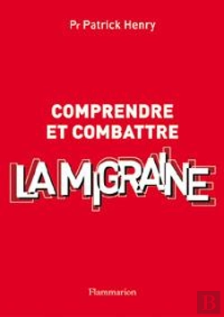 Bertrand.pt - Comprendre Et Combattre La Migraine