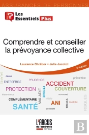 Comprendre Et Conseiller La Prévoyance Collective (3e Édition)