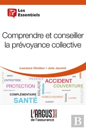 Comprendre Et Conseiller La Prevoyance Collective