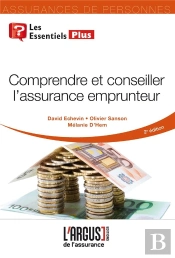 Comprendre Et Conseiller L'Assurance Emprunteur (2e Édition)