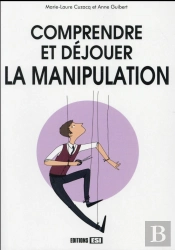 Comprendre Et Dejouer La Manipulation