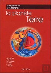 Comprendre Et Enseigner La Planete Terre