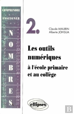 Bertrand.pt - Comprendre Et Enseigner Les Nombres - 2 - Les Outils Numériques À L'École Primaire Et Au Collège