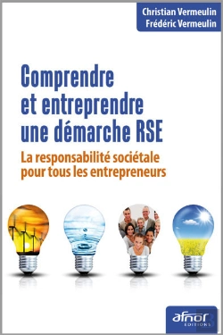 Bertrand.pt - Comprendre Et Entreprendre Une Démarche Rse - La Responsabilité Sociétale Pour Tous Les Entrepreneurs