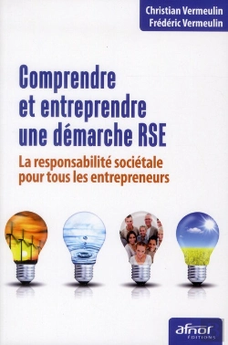Bertrand.pt - Comprendre Et Entreprendre Une Démarche Rse ; La Responsabilité Sociétale Pour Tous Les Entrepreneurs