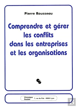 Bertrand.pt - Comprendre Et Gérer Les Conflits Dans Les Entreprises Et Les Organisations