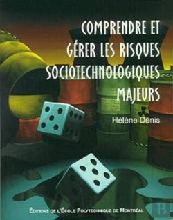 Bertrand.pt - Comprendre Et Gérer Les Risques Sociotechnologiques Majeurs