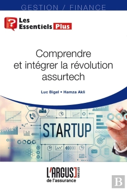 Bertrand.pt - Comprendre Et Intégrer La Révolution Assurtech