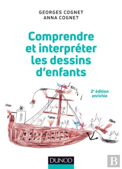 Bertrand.pt - Comprendre Et Interpreter Les Dessins D'Enfants - 2e Ed.