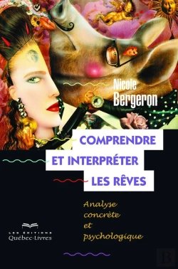 Bertrand.pt - Comprendre Et Interpréter Les Rêves ; Analyse Concrète Et Psychologique (6e Édition)