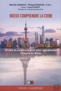 Bertrand.pt - Comprendre Et Maitriser Les Codes De La Communication En Chine - 10 Ressorts De La Communication En