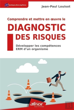 Bertrand.pt - Comprendre Et Mettre En Oeuvre Le Diagnostic Des Risques - Developper Les Competences Erm D'Un Organ