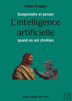 Bertrand.pt - Comprendre Et Penser L'Intelligence Artificielle Quand On Est Chrétien