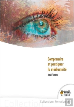 Bertrand.pt - Comprendre Et Pratiquer La Mediumnite