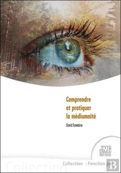 Bertrand.pt - Comprendre Et Pratiquer La Médiumnité