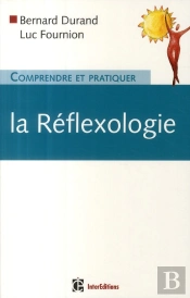 Comprendre Et Pratiquer La Réflexologie