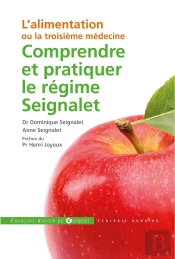 Comprendre Et Pratiquer Le Régime Seignalet