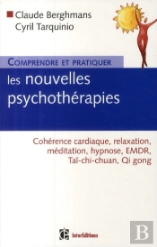 Comprendre Et Pratiquer Les Nouvelles Psychothérapies