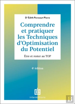 Bertrand.pt - Comprendre Et Pratiquer Les Techniques D'Optimisation Du Potentiel : Être Et Rester Au Top (4e Édition)