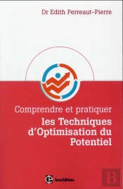 Comprendre Et Pratiquer Les Techniques D'Optimisation Du Potentiel