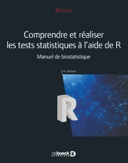 Bertrand.pt - Comprendre Et Réaliser Les Tests Statistiques À L'Aide De R ; Manuel De Biostatistique (4e Édition)