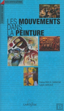 Bertrand.pt - Comprendre Et Reconnaitre Les Mouvements Dans La Peinture