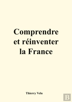 Bertrand.pt - Comprendre Et Réinventer La France
