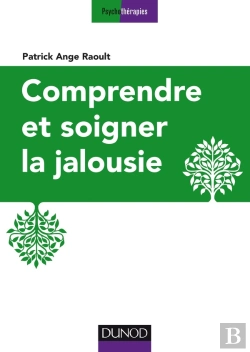 Bertrand.pt - Comprendre Et Soigner La Jalousie