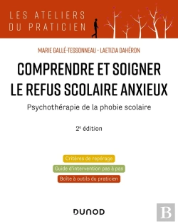 Bertrand.pt - Comprendre Et Soigner Le Refus Scolaire Anxieux : Psychothérapie De La Phobie Scolaire (2e Édition)