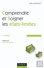 Comprendre Et Soigner Les États-Limites (2e Édition)