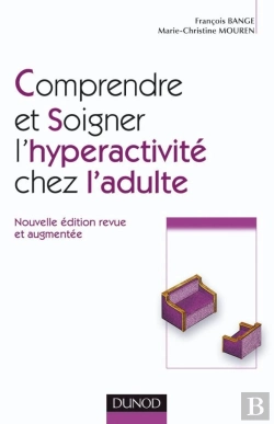 Bertrand.pt - Comprendre Et Soigner L'Hyperactivité Chez L'Adulte (2e Édition)