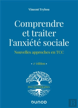 Bertrand.pt - Comprendre Et Traiter L'Anxiete Sociale - Nouvelles Approches En Tcc