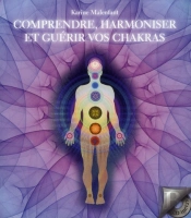 Comprendre, Harmoniser Et Guerir Vos Chakras - Livre + Cd