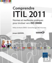 Comprendre Itil 2011 - Normes Et Meilleures Pratiques Pour Evoluer Vers Iso 20000