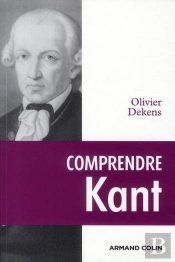 Comprendre Kant (2e Édition)