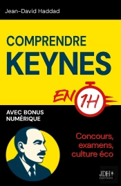 Comprendre Keynes En 1h : Concours, Examens, Culture Éco : L'Essentiel Sans Bla-Bla