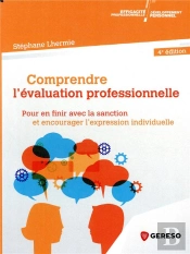 Comprendre L Evaluation Professionnelle - Depasser Les Blocages Collectifs Et Favoriser L'Expression