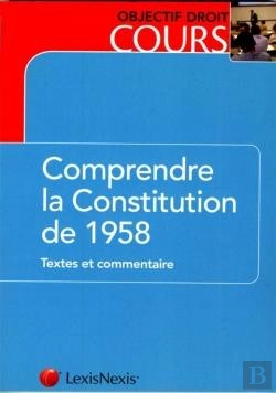 Bertrand.pt - Comprendre La Constitution De 1958