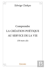 Comprendre La Création Poétique Au Service De La Vie