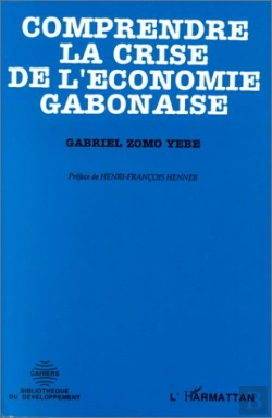 Bertrand.pt - Comprendre La Crise De L'Économie Gabonaise