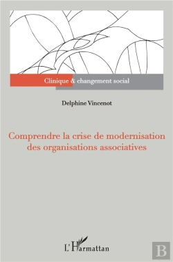 Bertrand.pt - Comprendre La Crise De Modernisation Des Organisations Associatives