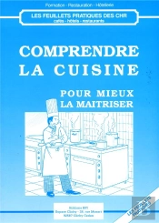 Comprendre La Cuisine Pour Mieux La Maitriser