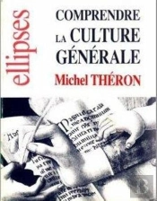 Comprendre La Culture Générale