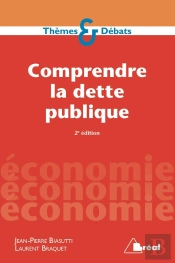 Comprendre La Dette Publique 2e Edition