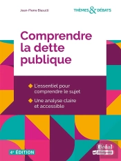 Comprendre La Dette Publique (4e Édition)